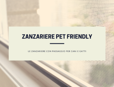 Zanzariere “pet friendly” con passaggio per cani e gatti