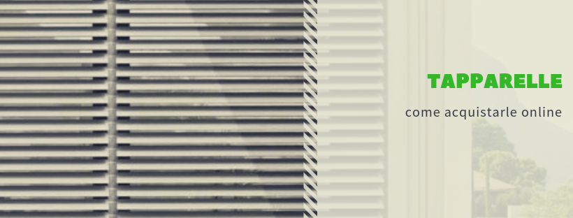 Le tapparelle online - caratteristiche e vantaggi