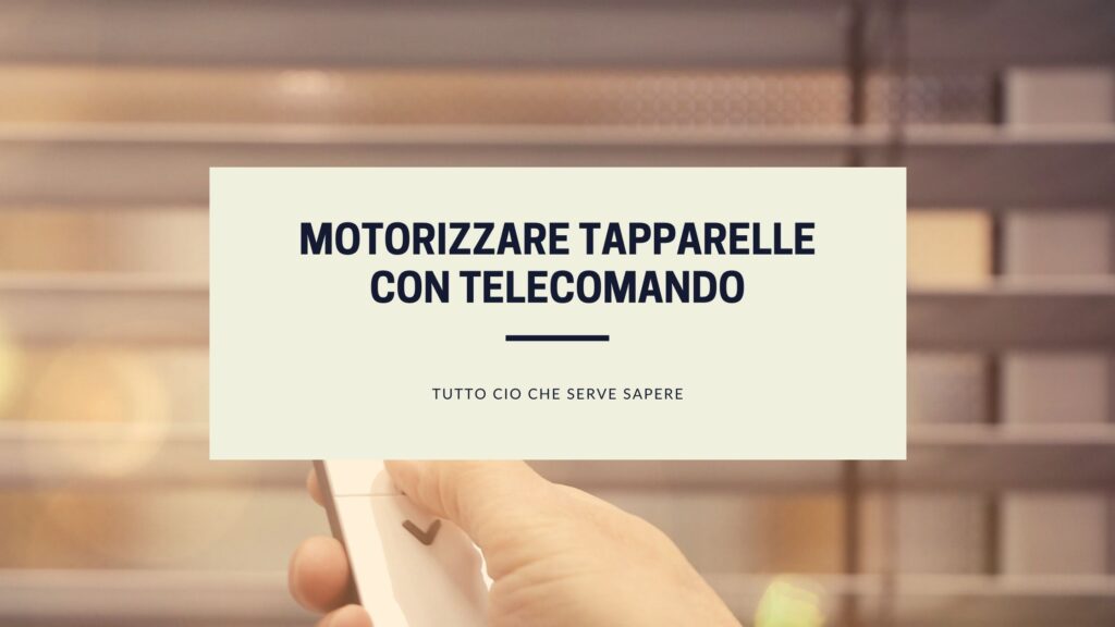 motorizzare tapparelle telecomando